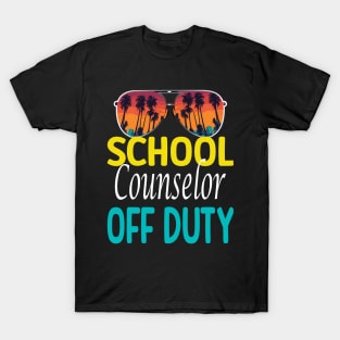 School Counselor Off Duty last day of school counselor shirt T-Shirt